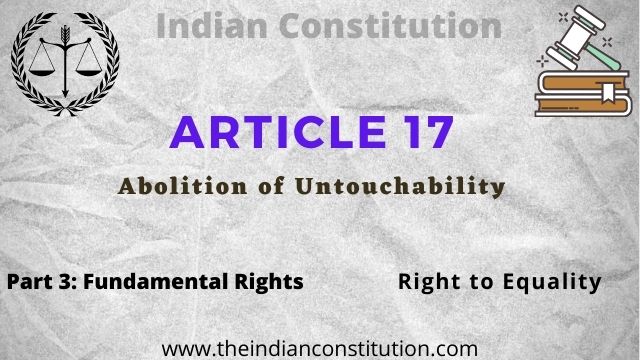 Article 17 Abolition Of Untouchability In The Indian Constitution