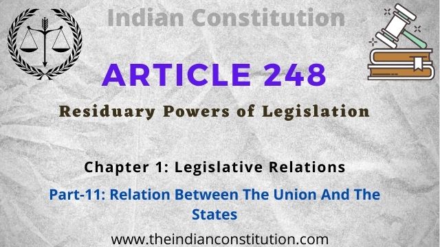 Article 248 of the Indian constitution Residuary powers of legislation