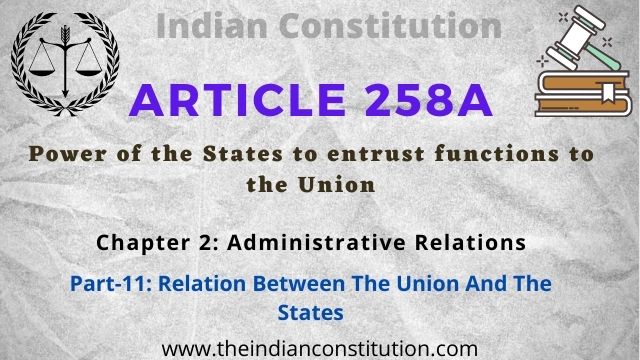 Article 258A Power of the States to entrust functions to the Union