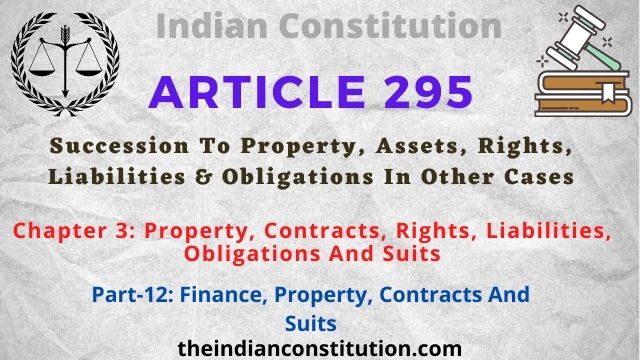 Article 295 Succession To Property, Assets, Rights, Liabilities & Obligations In Other Cases