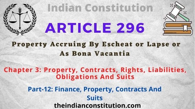Article 296 Property Accruing By Escheat or Lapse or As Bona Vacantia