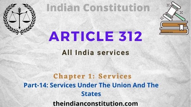 Article 312: All India Services