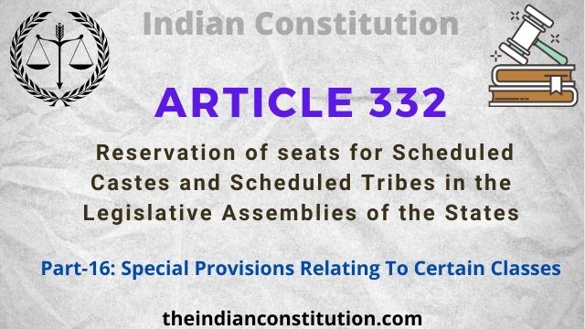Article 332: Reservation of Seats for SC & ST In States Legislative Assemblies