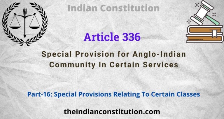 Article 336 Special Provision for Anglo-Indian Community In Certain Services