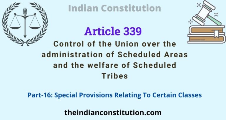Article 339 Union Control Over Scheduled Areas