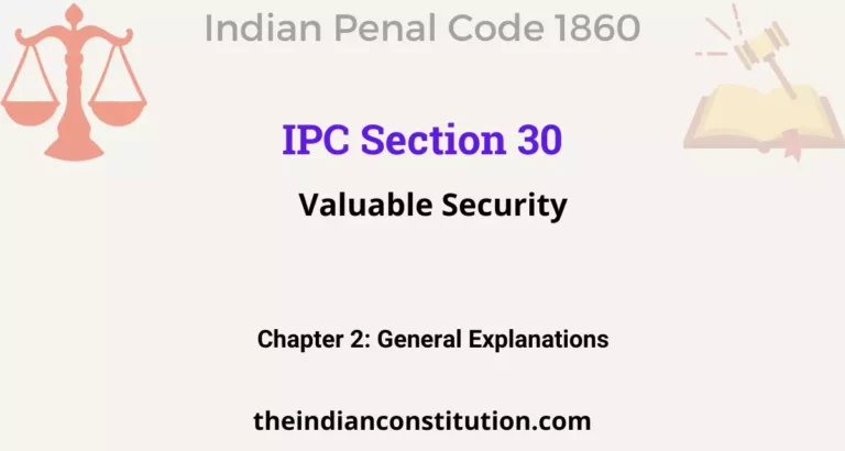 IPC Section 30: Valuable Security
