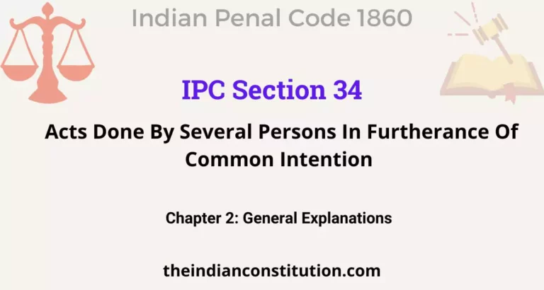 IPC Section 34:  Acts Done By Several Persons In Furtherance Of Common Intention