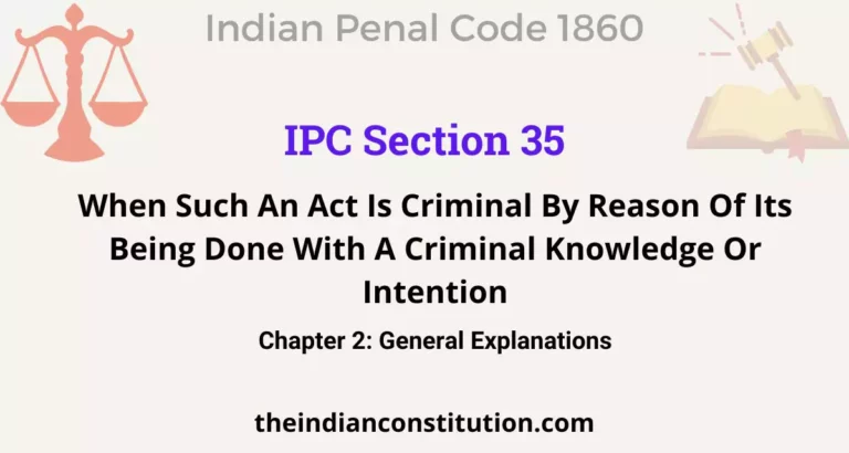 IPC Section 35: When Such An Act Is Criminal By Reason Of Its Being Done With A Criminal Knowledge Or Intention