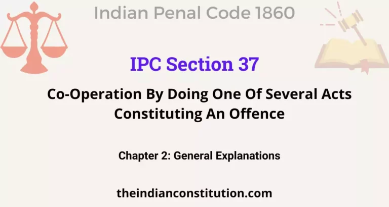 IPC Section 37: Co-Operation By Doing One Of Several Acts Constituting An Offence