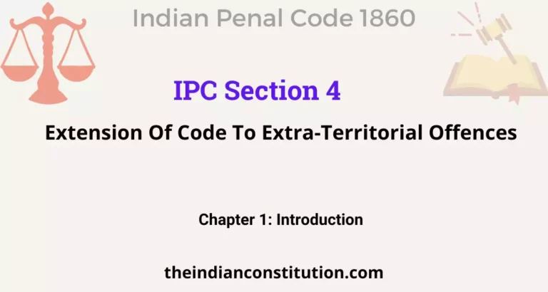 IPC Section 4: Extension Of Code To Extra-Territorial Offences