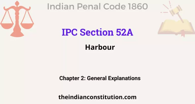 IPC Section 52A: Harbour