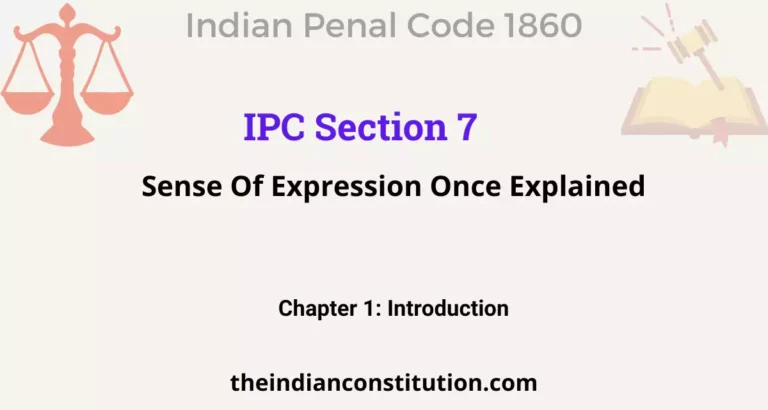 IPC Section 7: Sense Of Expression Once Explained