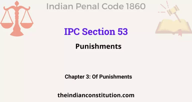 IPC Section 53: Punishments