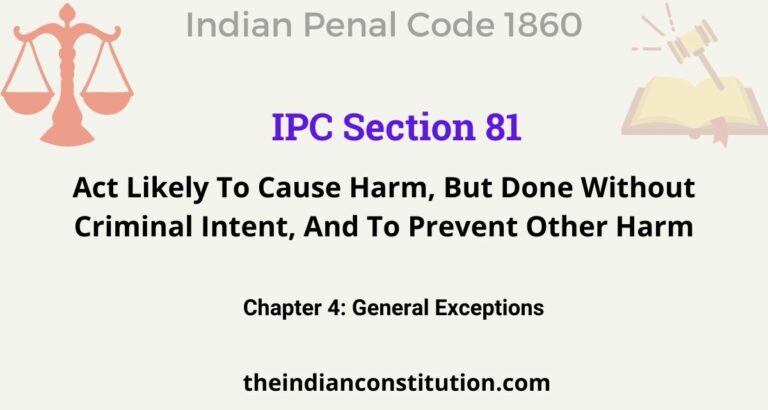 IPC Section 81: Act Likely To Cause Harm, But Done Without Criminal Intent, And To Prevent Other Harm