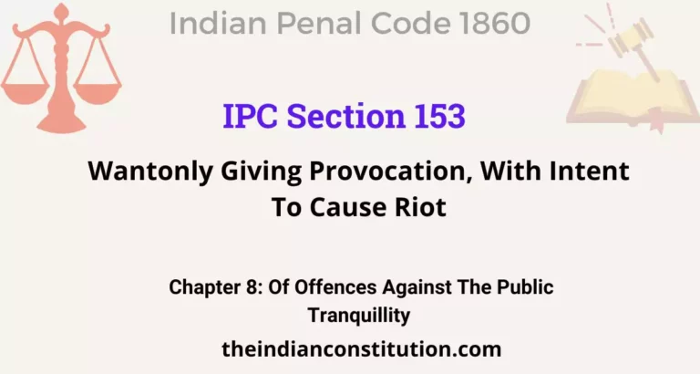 IPC Section 153: Wantonly Giving Provocation, With Intent To Cause Riot
