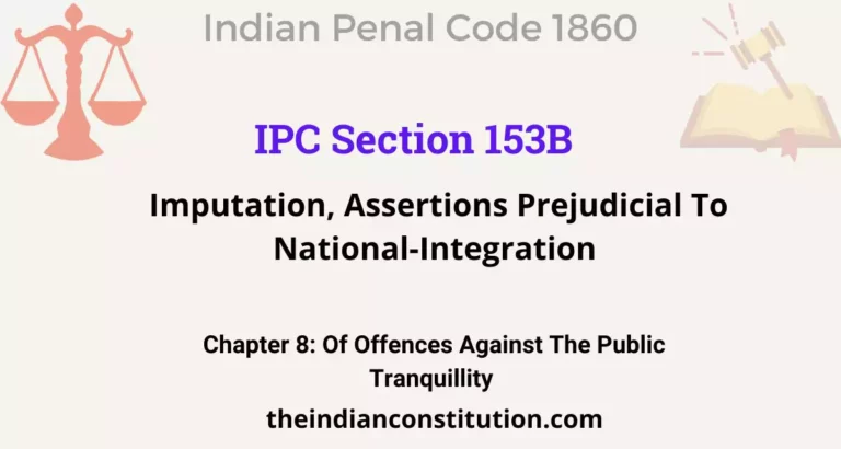 IPC Section 153B: Imputation, Assertions Prejudicial To National-Integration