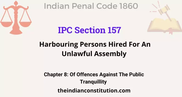 IPC Section 157: Harbouring Persons Hired For An Unlawful Assembly