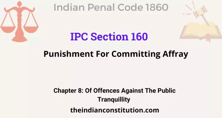 IPC Section 160: Punishment For Committing Affray