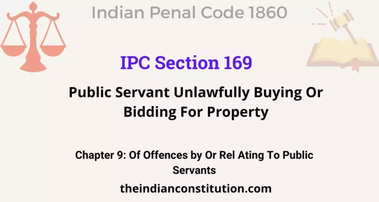 IPC Section 169: Public Servant Unlawfully Buying Or Bidding For Property