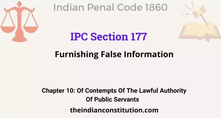 IPC Section 177: Furnishing False Information