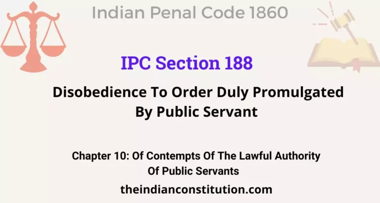 IPC Section 188: Disobedience To Order Duly Promulgated By Public Servant