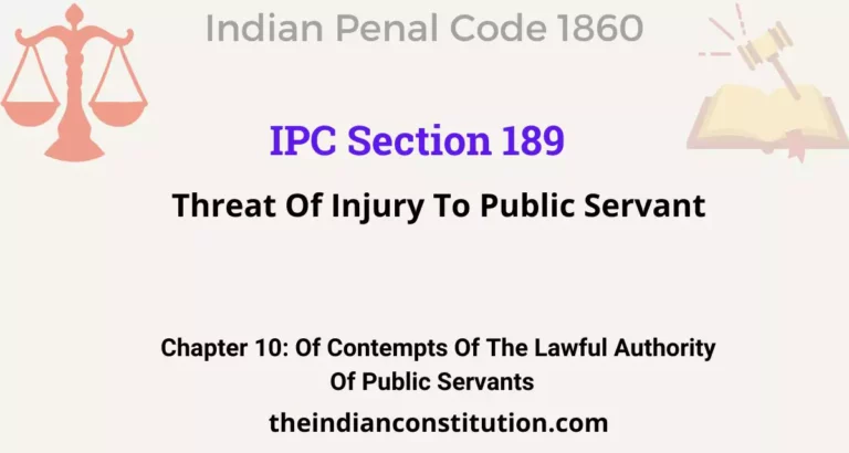 IPC Section 189: Threat Of Injury To Public Servant