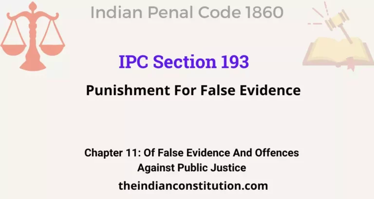 IPC Section 193: Punishment For False Evidence