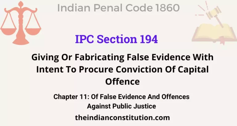 IPC Section 194: Giving Or Fabricating False Evidence With Intent To Procure Conviction Of Capital Offence
