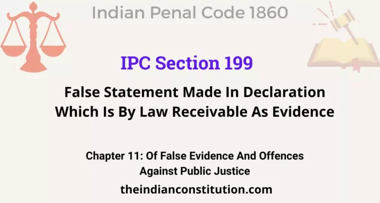 IPC Section 199: False Statement Made In Declaration Which Is By Law Receivable As Evidence