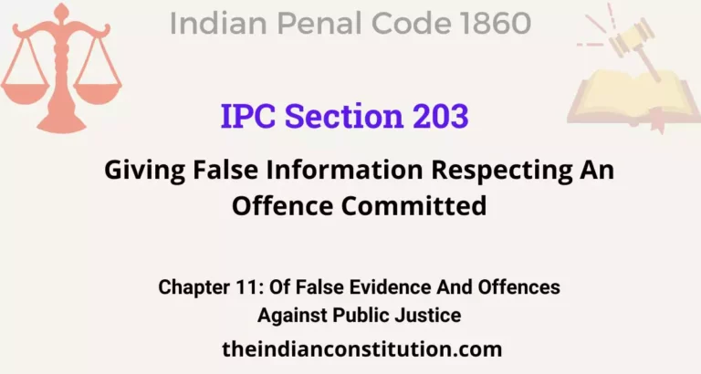 IPC Section 203: Giving False Information Respecting An Offence Committed