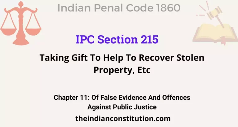 IPC Section 215: Taking Gift To Help To Recover Stolen Property, Etc