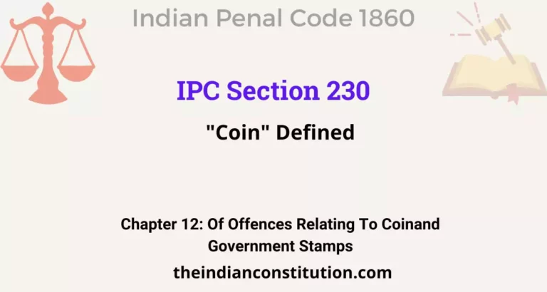 IPC Section 230: “Coin” Defined