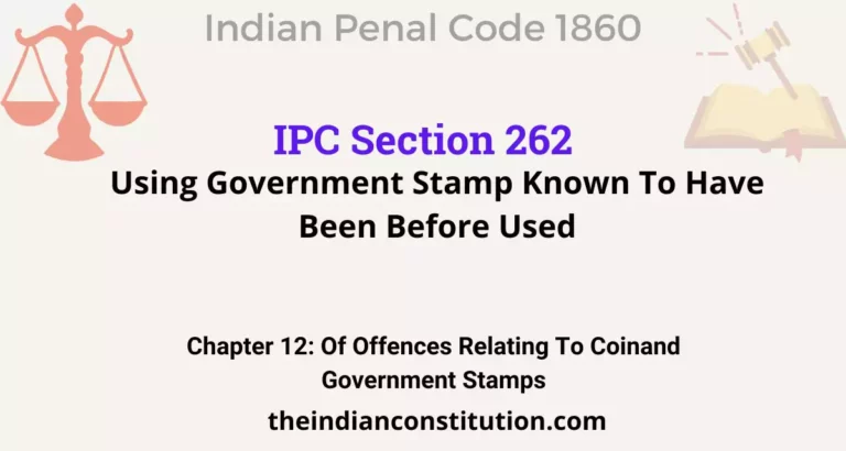 IPC Section 262: Using Government Stamp Known To Have Been Before Used