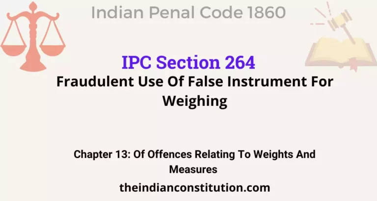 IPC Section 264: Fraudulent Use Of False Instrument For Weighing