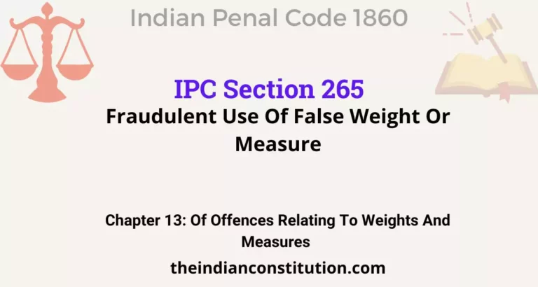 IPC Section 265: Fraudulent Use Of False Weight Or Measure
