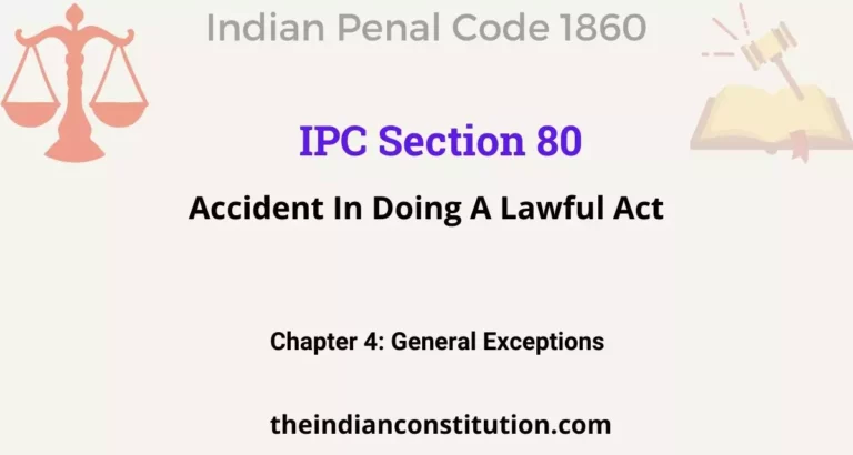 IPC Section 80: Accident In Doing A Lawful Act