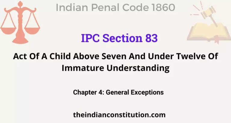 IPC Section 83: Act Of A Child Above Seven And Under Twelve Of Immature Understanding