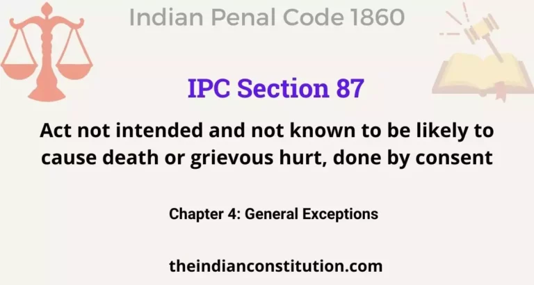 IPC Section 87: Act Not Intended And Not Known To Be Likely To Cause Death Done By Consent