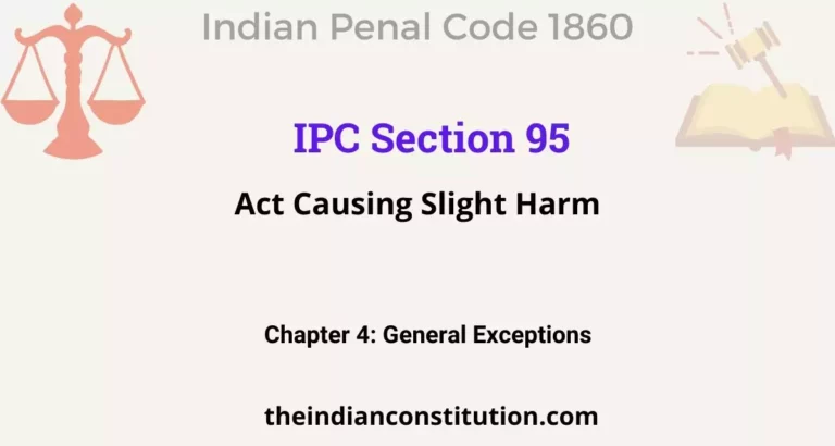 IPC Section 95: Act Causing Slight Harm