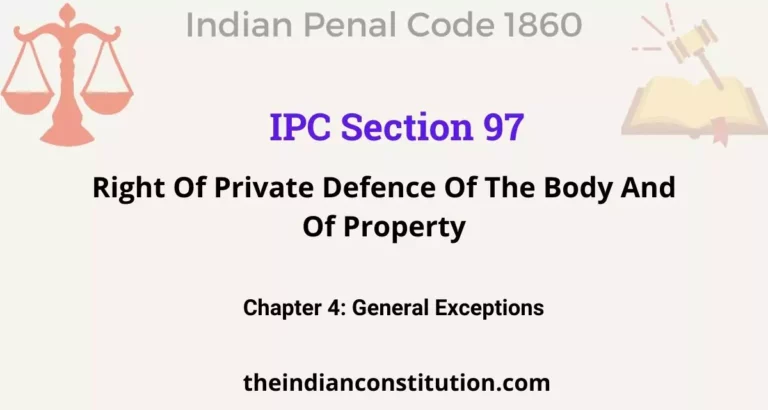 IPC Section 97: Right Of Private Defence Of The Body And Of Property