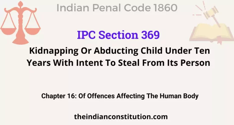 IPC Section 369: Kidnapping Or Abducting Child Under Ten Years With Intent To Steal From Its Person
