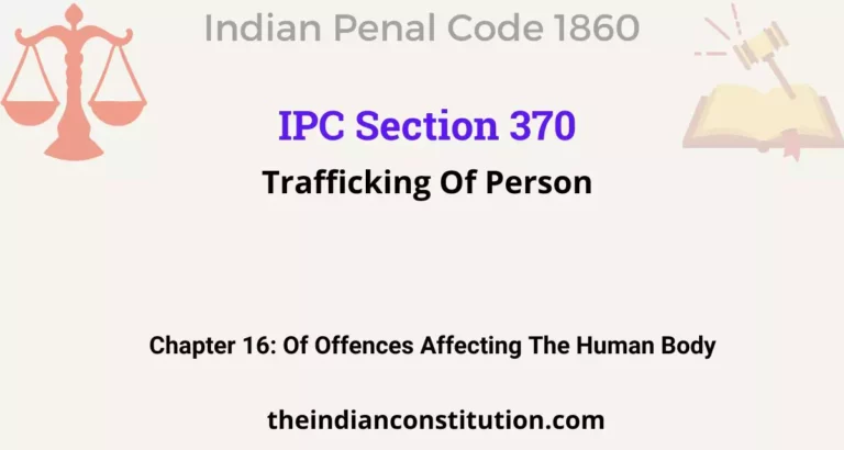 IPC Section 370: Trafficking Of Person