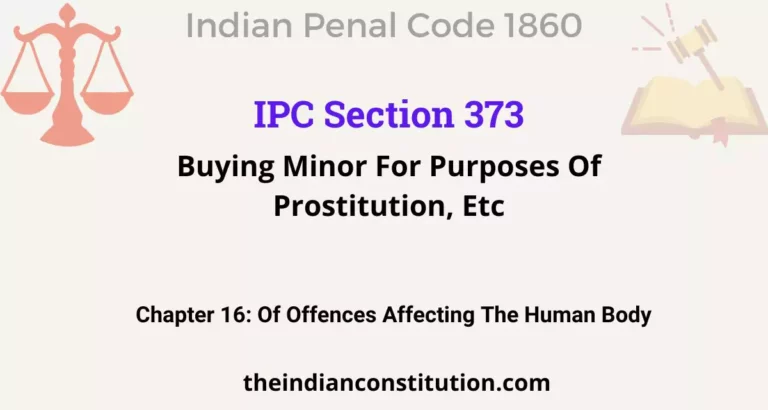 IPC Section 373: Buying Minor For Purposes Of Prostitution, Etc