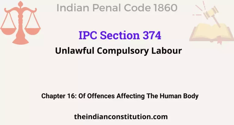 IPC Section 374: Unlawful Compulsory Labour