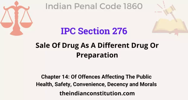 IPC Section 276: Sale Of Drug As A Different Drug Or Preparation