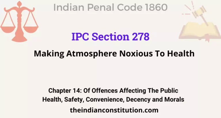 IPC Section 278: Making Atmosphere Noxious To Health