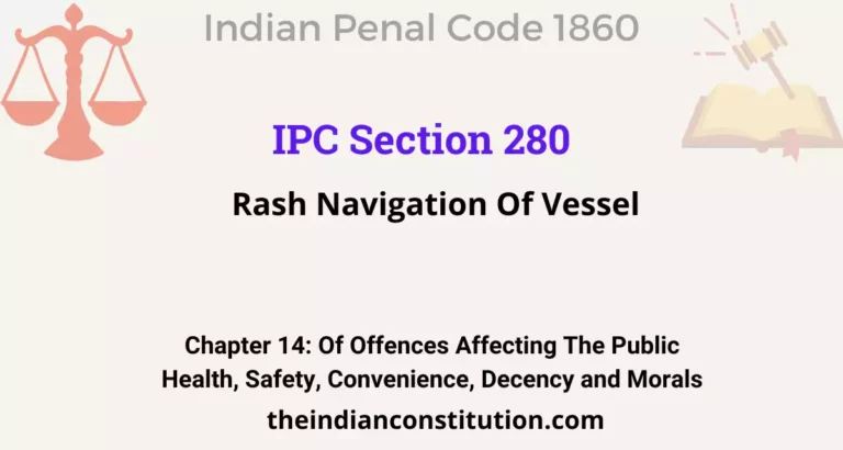 IPC  Section 280: Rash Navigation Of Vessel
