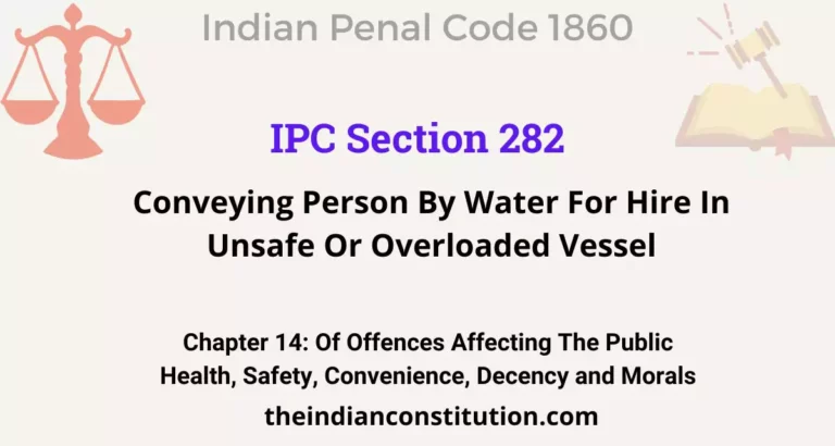IPC Section 282: Conveying Person By Water For Hire In Unsafe Or Overloaded Vessel