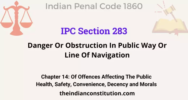 IPC Section 283: Danger Or Obstruction In Public Way Or Line Of Navigation