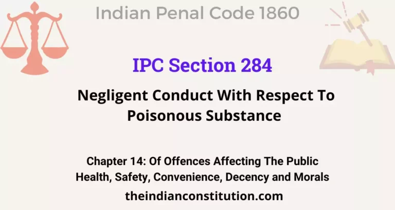 IPC Section 284: Negligent Conduct With Respect To Poisonous Substance